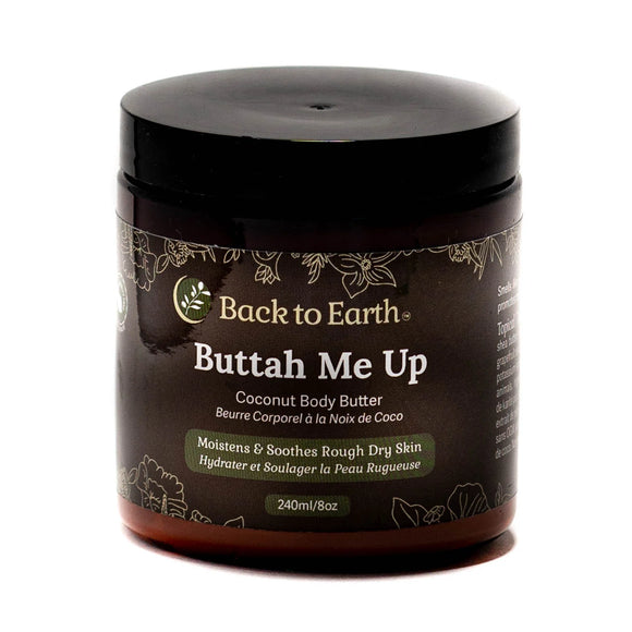 BUTTAH ME UP COCONUT BODY BUTTER 240 ML BACK TO EARTH